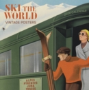 Image for Ski the World: Vintage Posters 2026 Wall Calendar