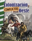 Image for Colonización Y Conflictos En El Oeste