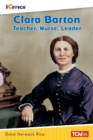 Image for Clara Barton: Teacher, Nurse, Leader