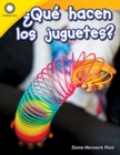 Image for +Qué Hacen Los Juguetes?