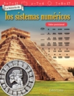 Image for La historia de los sistemas numericos: Valor posicional (The History of Number Systems: Place Value) Read-along ebook