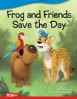 Image for Frog and Friends Save The Day