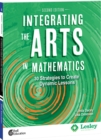 Image for Integrating the Arts in Mathematics: 30 Strategies to Create Dynamic Lessons, 2nd Edition ebook