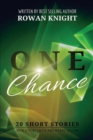 Image for One Chance : 20 Short Stories with a Plot Twist and Moral Lesson