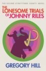 Image for The Lonesome Trials of Johnny Riles