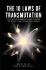 Image for The 10 Laws of Transmutation : The Multidimensional Power of Your Subconscious Mind