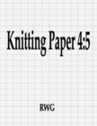 Image for Knitting Paper 4 : 5: 150 Pages 8.5&quot; X 11&quot;