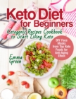 Image for Keto Diet for Beginners : Ketogenic Recipes Cookbook to Start Living Keto. DIY Face Masks from Top Keto Foods for Anti-Aging Effect