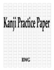 Image for Kanji Practice Paper : 200 Pages 8.5&quot; X 11&quot;