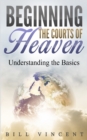Image for Beginning the Courts of Heaven