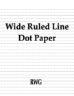 Image for Wide Ruled Line Dot Paper : 150 Pages 8.5&quot; X 11&quot;