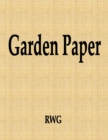 Image for Garden Paper : 100 Pages 8.5&quot; X 11&quot;