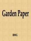 Image for Garden Paper : 150 Pages 8.5&quot; X 11&quot;