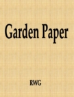 Image for Garden Paper : 200 Pages 8.5&quot; X 11&quot;