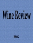 Image for Wine Review : 100 Pages 8.5&quot; X 11&quot;