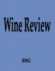 Image for Wine Review : 200 Pages 8.5&quot; X 11&quot;