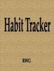 Image for Habit Tracker : 100 Pages 8.5&quot; X 11&quot;