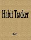 Image for Habit Tracker : 200 Pages 8.5&quot; X 11&quot;