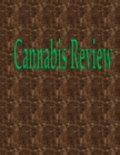 Image for Cannabis Review : 50 Pages 8.5&quot; X 11&quot;
