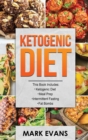 Image for Ketogenic Diet : 4 Manuscripts - Ketogenic Diet Beginner&#39;s Guide, 70+ Quick and Easy Meal Prep Keto Recipes, Simple Approach to Intermittent Fasting, 60 Delicious Fat Bomb Recipes (Volume 2)