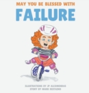 Image for May You Be Blessed with Failure