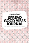 Image for Do Not Read! Spread Good Vibes Journal