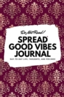 Image for Do Not Read! Spread Good Vibes Journal