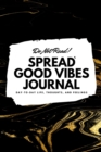 Image for DO NOT READ! SPREAD GOOD VIBES JOURNAL: