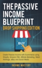 Image for The Passive Income Blueprint Drop Shipping Edition
