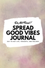 Image for Do Not Read! Spread Good Vibes Journal