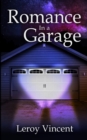 Image for Romance In a Garage : Based on a True Story