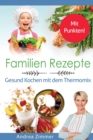 Image for Familien Rezepte! Mit Punkten! Gesund Kochen mit dem Thermomix