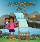 Image for Adventure Day : A children&#39;s book about Hiking and chasing waterfalls.
