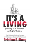 Image for It&#39;s a Living : Surviving as a Freelancer in the 21st Century, The Ultimate Guide to Success for Artists and Creative Professionals