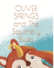 Image for Oliver Springs and The Squirrel&#39;y Blues