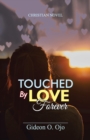 Image for Touched by Love Forever
