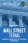Image for Wall Street Terms - Financial Education Is Your Best Investment