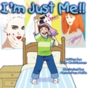 Image for I&#39;m Just Me!!