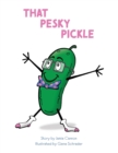 Image for That Pesky Pickle
