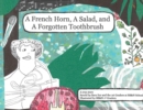 Image for A French Horn, A Salad, and A Forgotten Toothbrush