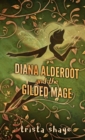 Image for Diana Alderoot and the Gilded Mage