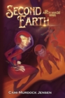 Image for Second Earth : A YA Fantasy Adventure to the Planet&#39;s Core