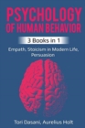 Image for Psychology of Human Behavior : 3 Books in 1 - Empath, Stoicism in Modern Life, Persuasion