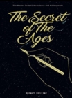 Image for Secret of the Ages: The Master Code to Abundance and Achievement