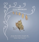 Image for (un)Broken : Songs My Father Taught Me