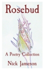 Image for Rosebud: A Poetry Collection