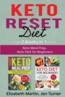 Image for Keto Reset Diet : 2 Books in 1: Keto Meal Prep, Keto Diet for Beginners