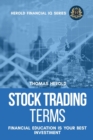 Image for Stock Trading Terms - Financial Education Is Your Best Investment