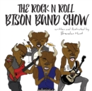 Image for The Rock N Roll Bison Band Show