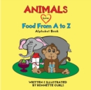 Image for Animals Love Food from A to Z